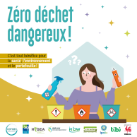 Zéro déchet dangereux ! Zéro déchet dangereux !